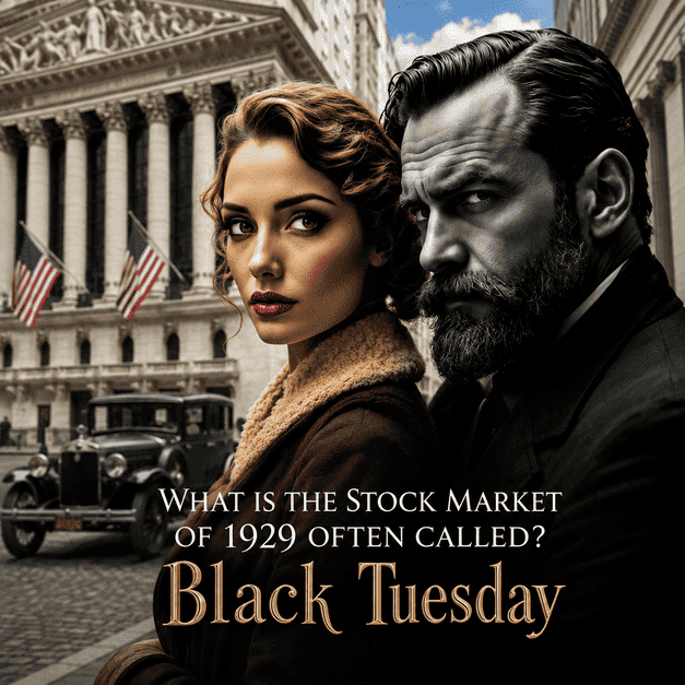 What is the stock market crash of 1929 often called? Black Tuesday